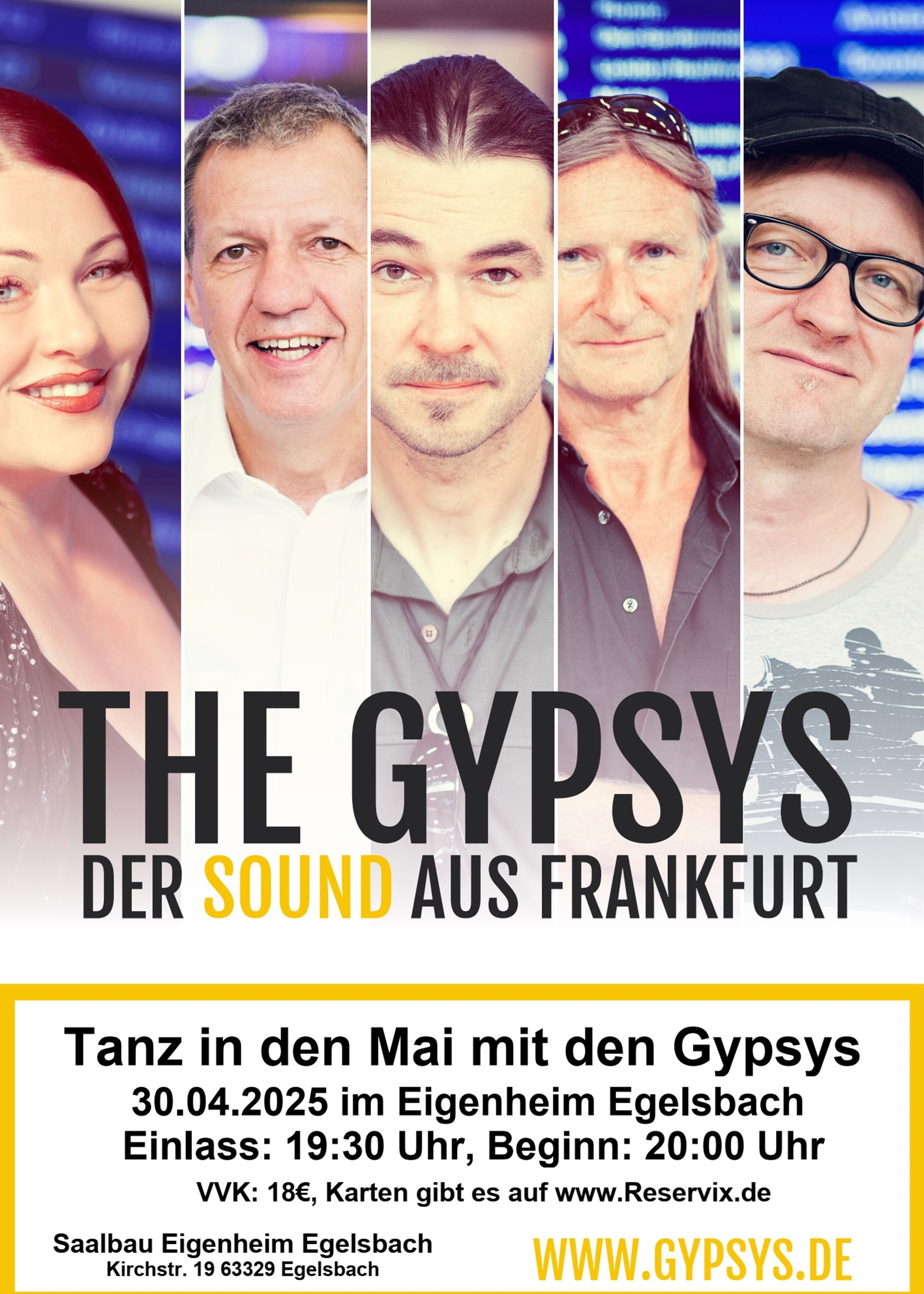 THE GYPSYS der Saund aus Frankfurt
Tanz in den Mai am 30.04.2025 im Eigenheim Egelsbach